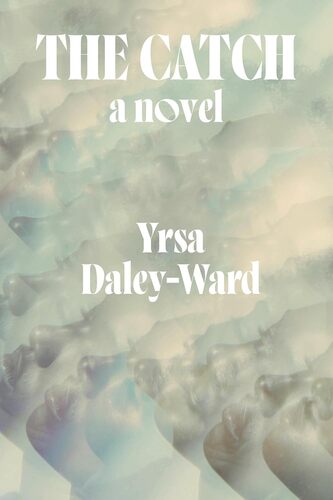 Booksmith presents: Yrsa Daley-Ward / The Catch poster