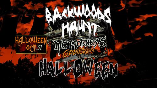 BACKWOODS HAUNT HALLOWEEN NIGHT {OCT 31ST}   poster