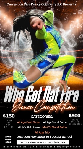 "Who Got Dat Fire" Dance Competition  poster