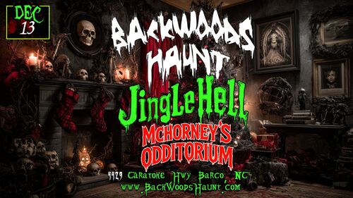 BACKWOODS HAUNT PRESENTS: JINGLE HELL 25 poster