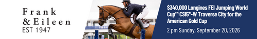     The Season’s Grand Finale | $340,000 Longines FEI Jumping World Cup™ CSI5*-W Traverse City for the American Gold Cup image