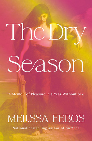 Booksmith presents: Melissa Febos with Carvell Wallace / The Dry Season poster