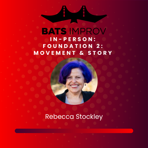 In-Person: Foundation 2: Movement & Story with Rebecca Stockley - 10/26/25 poster