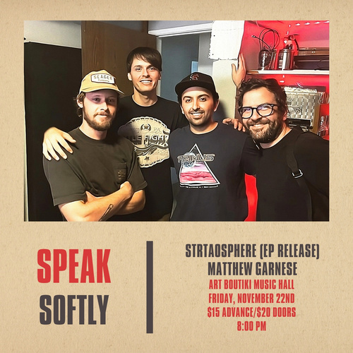 Speak Softly, Stratosphere (EP Release), and  Matthew Garnese poster