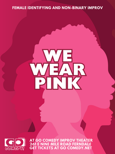 We Wear Pink | All-Women Improv Comedy Show