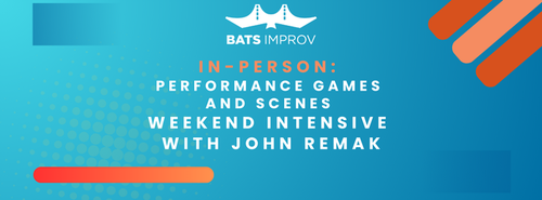 In-Person: Performance Games and Scenes Weekend Intensive with John Remak 12/6/24 poster