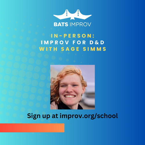 In-Person: Improv for D&D with Sage Simms - 08/29/25 poster