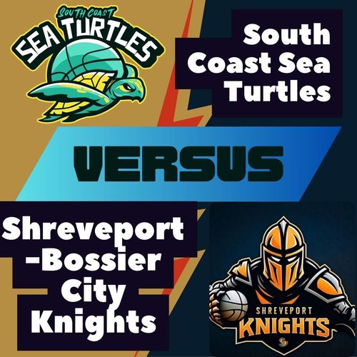 Shreveport-Bossier City Knights vs. South Coast Sea Turtles poster