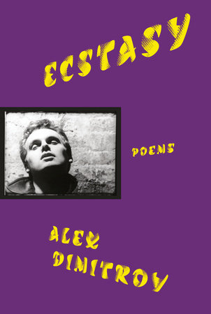 Booksmith presents: Alex Dimitrov with Kai Carlson-Wee / Ecstacy poster