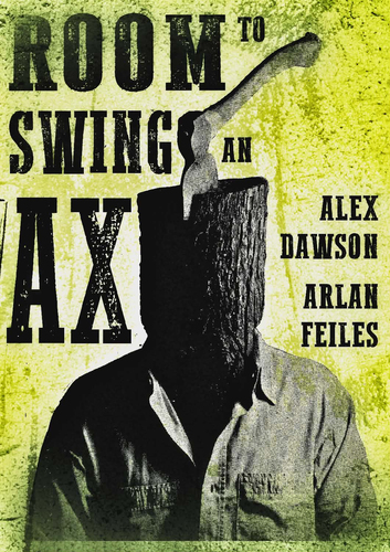 ROOM TO SWING AN AX - A SOUTHERN GOTHIC SONG CYCLE & MEMOIRISTIC MONODRAMA poster