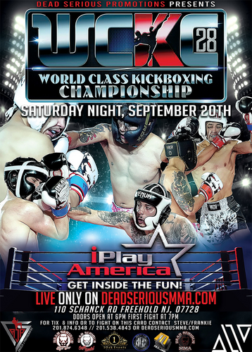 Dead Serious MMA Promotions Presents: World Class Kickboxing Championship 28 at iPlay America September  20th, 2025 poster
