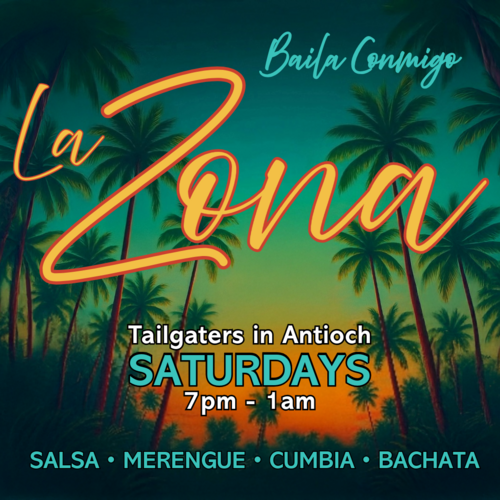 La Zona Saturdays at Tailgaters in Antioch poster