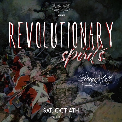 "REVOLUTIONARY SPIRITS" at HISTORIC POPLAR HALL  poster