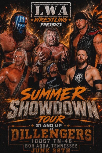 LWA Wrestling: Summer Showdown Tour at Dillengers! poster