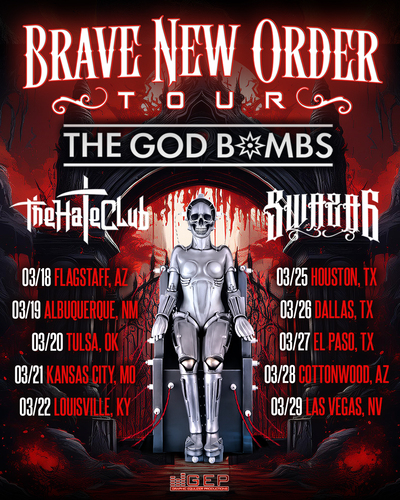 "Brave New Order" Tour featuring The God Bombs, The Hate Club and SWAZA6  poster