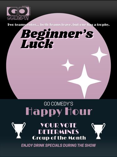 Beginner's Luck | Monthly Improvised Show  poster