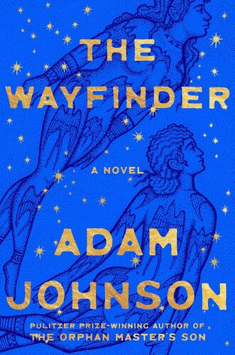 Booksmith presents: Adam Johnson / The Wayfinder  (LAUNCH) poster