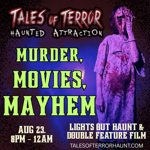 Murder, Movies, & Mayhem! Lights out Haunted Experience + Double feature poster